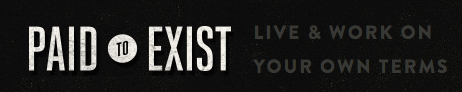 Paid to exist, blogs para vivir de tu pasión, escritores